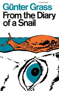 Title: From the Diary of a Snail, Author: Günter Grass