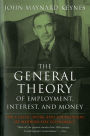 The General Theory Of Employment, Interest, And Money