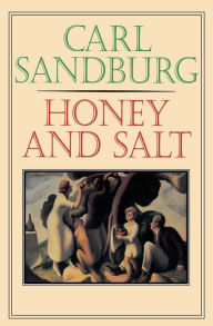 Title: Honey and Salt, Author: Carl Sandburg