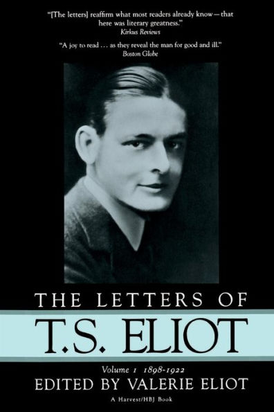 Letters Of T.s. Eliot: Vol. 1, 1898-1922