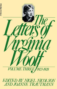 Title: The Letters of Virginia Woolf, Volume Three: 1923-1928, Author: Virginia Woolf