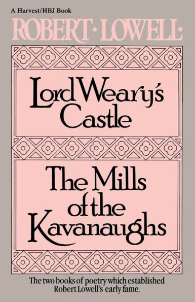 Lord Weary's Castle: The Mills of the Kavanaughs