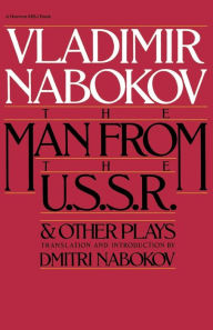 Title: Man From The Ussr & Other Plays: And Other Plays, Author: Vladimir Nabokov