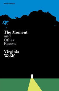 Title: The Moment and Other Essays, Author: Virginia Woolf