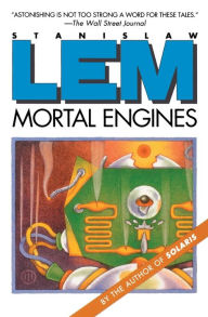 Title: Mortal Engines, Author: Stanislaw Lem