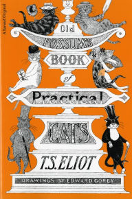 Title: Old Possum's Book of Practical Cats, Illustrated Edition, Author: T. S. Eliot