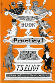 Title: Old Possum's Book Of Practical Cats, Illustrated Edition, Author: T. S. Eliot