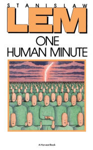 Title: One Human Minute, Author: Stanislaw Lem