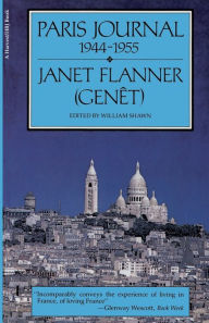 Title: Paris Journal, 1944-1955 / Edition 1, Author: Janet (Genêt) Flanner
