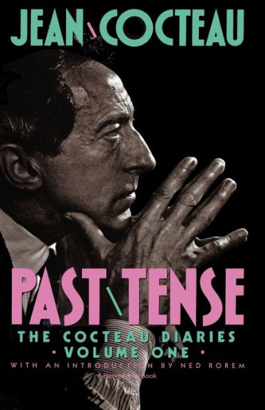 Past Tense: The Cocteau Diaries Volume 1