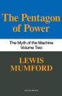 Pentagon Of Power: The Myth Of The Machine, Vol. II