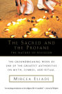 The Sacred And The Profane: The Nature of Religion