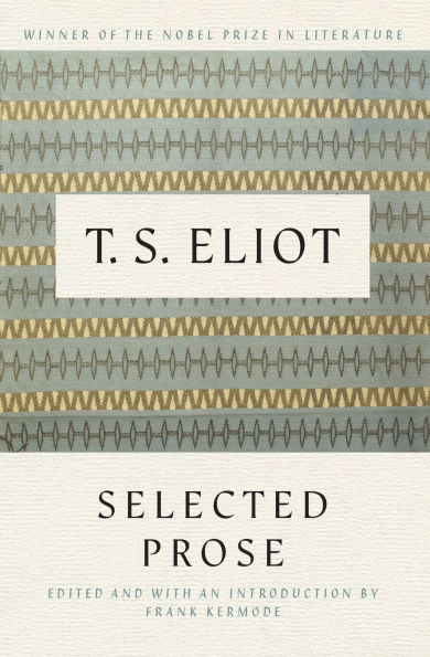 Selected Prose of T.S. Eliot