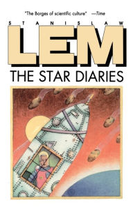 Title: The Star Diaries, Author: Stanislaw Lem