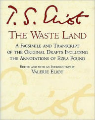 Title: The Waste Land: Facsimile Edition, Author: T. S. Eliot