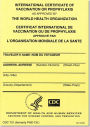 International Certificate of Vaccination Prophyaxis as Approved by the World Health Organization = Certificat International de Vaccination ou de Prophylaxie Approuve par L'Organisation Mondiale de la Sante, November 2007: Packages of 25