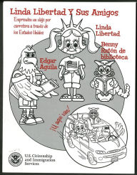 Title: Linda Libertad Y Sus Amigos: Emprenden un Viaje por Carretera a Traves de los Estadoe Unidos: Emprenden un Viaje por Carretera a Traves de los Estadoe Unidos (Package of 25), Author: Citizenship and Immigration Services (U.S.)