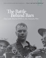 The Battle Behind Bars: Navy and Marine POWS in the Vietnam War: Navy and Marine POWS in the Vietnam War