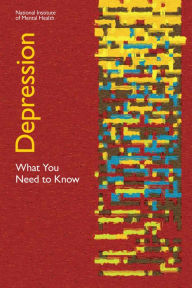 Title: Depression: What You Need to Know, Author: Billy R. Couvon