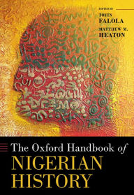 Title: The Oxford Handbook of Nigerian History, Author: Oxford University Press
