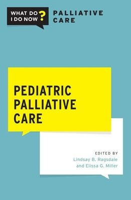 Pediatric Palliative Care / Edition 2