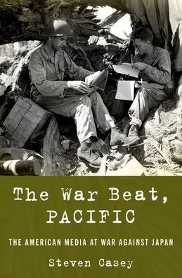 The War Beat, Pacific: American Media at Against Japan