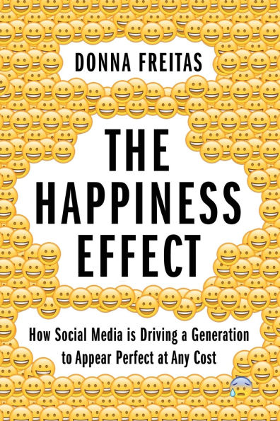 The Happiness Effect: How Social Media is Driving a Generation to Appear Perfect at Any Cost