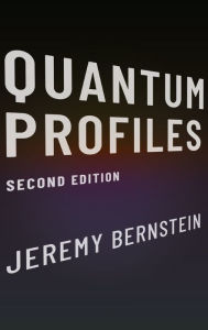 Title: Quantum Profiles: Second Edition, Author: Jeremy Bernstein