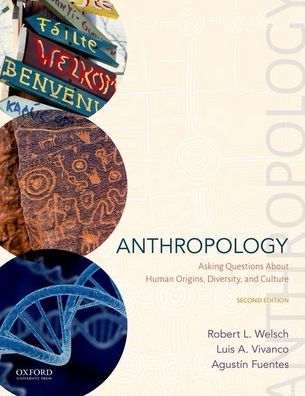 Anthropology: Asking Questions About Human Origins, Diversity, and Culture / Edition 2