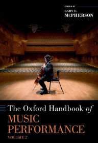 Title: The Oxford Handbook of Music Performance, Volume 2, Author: Gary McPherson