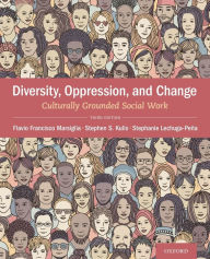 Diversity, Oppression, &amp; Change: Culturally Grounded Social Work 