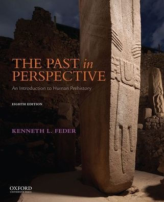 The Past in Perspective: An Introduction to Human Prehistory / Edition 8