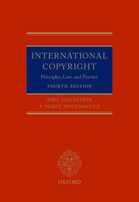 International Copyright: Principles, Law, and Practice / Edition 4