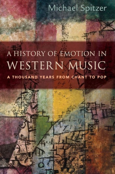 A History of Emotion Western Music: Thousand Years from Chant to Pop
