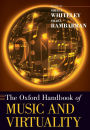 The Oxford Handbook of Music and Virtuality