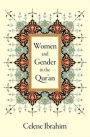 Women and Gender in the Qur'an
