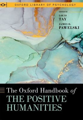 the Oxford Handbook of Positive Humanities