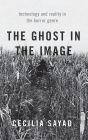 The Ghost in the Image: Technology and Reality in the Horror Genre