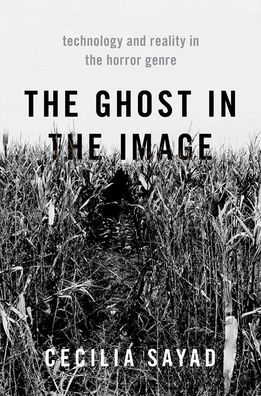 the Ghost Image: Technology and Reality Horror Genre