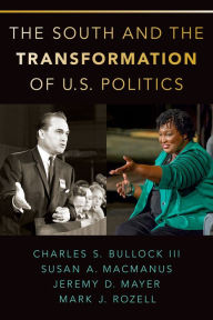 Title: The South and the Transformation of U.S. Politics, Author: Charles S. Bullock III