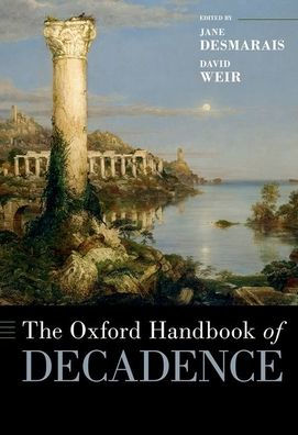 The Oxford Handbook of Decadence