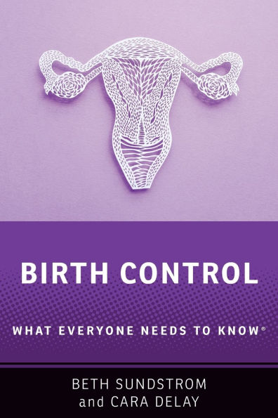 Birth Control: What Everyone Needs to Knowï¿½