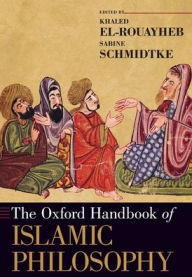 Title: The Oxford Handbook of Islamic Philosophy, Author: Khaled El-Rouayheb