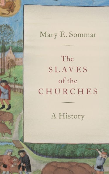 the Slaves of Churches: A History