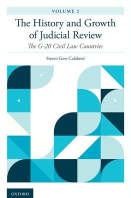 The History and Growth of Judicial Review, Volume 2: The G-20 Civil Law Countries