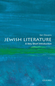 Title: Jewish Literature: A Very Short Introduction, Author: Ilan Stavans