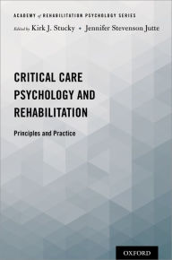 Title: Critical Care Psychology and Rehabilitation: Principles and Practice, Author: Oxford University Press