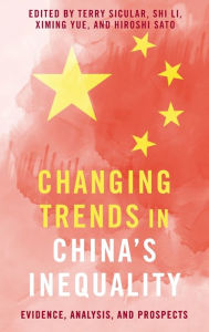 Title: Changing Trends in China's Inequality: Evidence, Analysis, and Prospects, Author: Terry Sicular