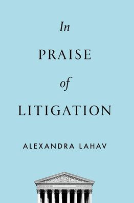 Praise of Litigation