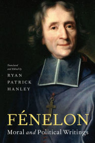 Title: Fénelon: Moral and Political Writings, Author: Oxford University Press